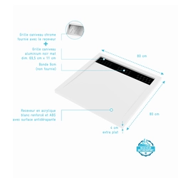 Receveur en acrylique Blanc 80x80x4 cm + Grilles Linéaires Chrome et Noire - WHITENESS II